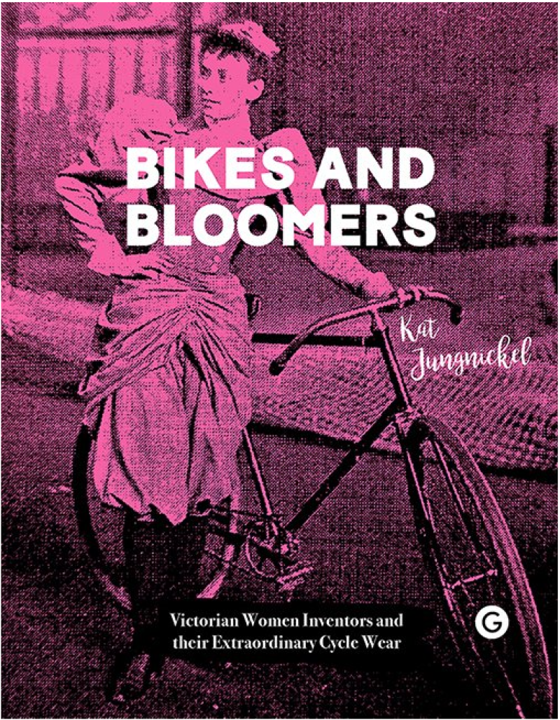 Bikes and Bloomers by Kat Jungnickel